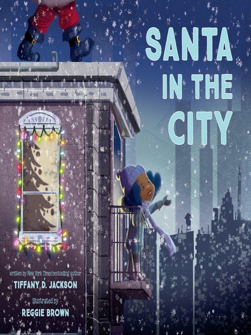Title details for Santa in the City by Tiffany D. Jackson - Wait list